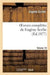 Oeuvres Complètes de Eugène Scribe. Sér. 4.Volume 16 by Eugène Scribe