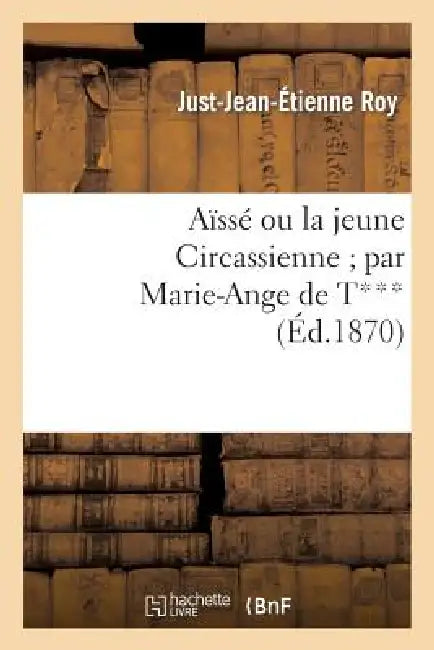 Aïssé Ou La Jeune Circassienne by Just-Jean-Étienne Roy