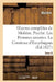 Oeuvres Complètes de Molière. Tome 6. Psyché. Les Femmes Savantes. La Comtesse d'Escarbagnas: . Le Malade Imaginaire. La Gloire Du Val-De-Grâce. Bouts by Molière