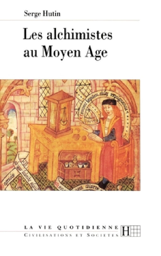Les alchimistes au Moyen Âge by Hutin-S