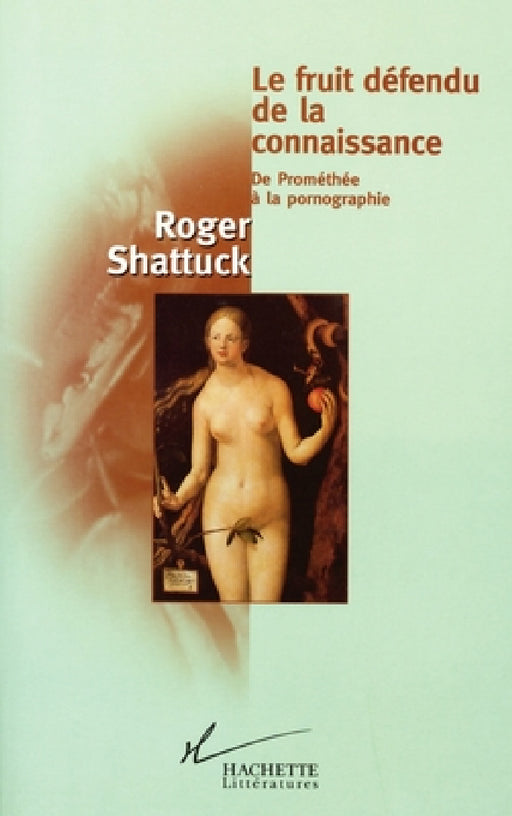 Le fruit défendu de la connaissance by Shattuck-R