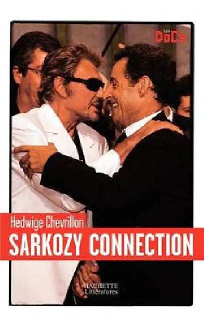Sarkozy Connection by Hedwige Chevrillon
