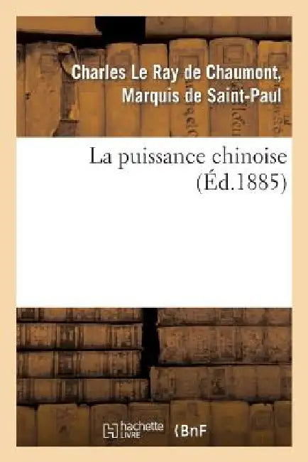 La Puissance Chinoise by de Saint-Paul