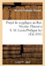 Projet de Supplique Au Roi. Nicolas Thiessé À S. M. Louis-Philippe Ier by Nicolas-François Thiessé