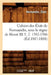Cahiers Des États de Normandie, Sous Le Règne de Henri III.T. 2. 1582-1588 (Éd.1887-1888) by Normandie