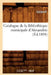 Catalogue de la Bibliothèque Municipale d'Alexandrie (Éd.1894) by Collectif