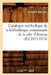 Catalogue Méthodique de la Bibliothèque Communale de la Ville d'Amiens (Éd.1853-1874) by Jacques Garnier