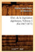 Dict. de la Législation Algérienne, Volume 1 (Éd.1867-1872) by Sans Auteur