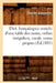 Dict. Français-Grec Enrichi d'Une Table Des Noms, Verbes Irréguliers, Vocab. Noms Propres (Éd.1885) by Charles Alexandre