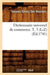 Dictionnaire Universel de Commerce. T. 3 (L-Z) (Éd.1741) by Jacques Savary Des Bruslons