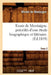 Essais de Montaigne. Précédés d'Une Étude Biographique Et Littéraire. T. 2 (Éd.1859) by Michel de Montaigne