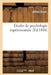 Études de Psychologie Expérimentale (Éd.1888) by Alfred Binet