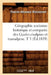Géographie Ancienne Historique Et Comparée Des Gaules Cisalpine Et Transalpine. T 3 (Éd.1839) by Charles-Athanase Walckenaer