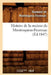 Histoire de la Maison de Montesquiou-Fezensac, (Éd.1847) by Raymond de Montesquiou-Fézensac