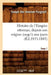 Histoire de l'Empire Ottoman, Depuis Son Origine Jusqu'à Nos Jours. Tome 1 (Éd.1835-1843) by Joseph Von Hammer-Purgstall