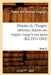 Histoire de l'Empire Ottoman, Depuis Son Origine Jusqu'à Nos Jours. Tome 11 (Éd.1835-1843) by Joseph Von Hammer-Purgstall