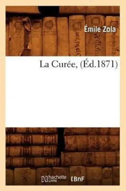 La Curée, (Éd.1871) by Émile Zola