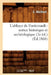 L'Abbaye de Fontevrault: Notice Historique Et Archéologique (2e Éd.) (Éd.1868) by G. Malifaud