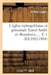 L'Église Métropolitaine Et Primatiale Sainct André de Bourdeaux. Tome 1 (Éd.1882-1884) by Jérôme Lopès
