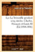 Les La Trémoïlle Pendant Cinq Siècles. Charles, François Et Louis III (Éd.1890-1896) by Louis de la Trémoïlle