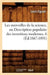 Les Merveilles de la Science, Ou Description Populaire Des Inventions Modernes. 6 (Éd.1867-1891) by Louis Figuier