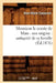 Monsieur Le Comte de Mun: Son Origine: Antiquité de Sa Famille (Éd.1876) by Jean-Marie Cazauran