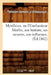 Myrdhinn, Ou l'Enchanteur Merlin, Son Histoire, Ses Oeuvres, Son Influence, (Éd.1862) by Théodore Hersart La Villemarqué