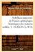 Nobiliaire Universel de France, Généalogies Historiques Des Maisons Nobles. T. 16 (Éd.1872-1878) by Nicolas Viton de Saint-Allais