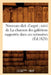 Nouveau Dict. d'Argot Suivi de la Chanson Des Galériens Rapportée Dans Ses Mémoires (Éd.1829) by Sans Auteur