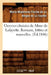 Oeuvres Choisies de Mme de Lafayette. Romans, Lettres Et Nouvelles. (Éd.1846) by Marie-Madeleine Née Pioch de la Fayette