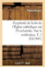 Perpétuité de la Foi de l'Église Catholique Sur l'Eucharistie. Sur La Confession. T. 2 (Éd.1841) by Pierre Nicole