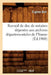 Recueil de Doc de Notaires Déposées Aux Archives Départementales de l'Yonne (Éd.1900) by Sans Auteur