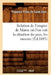 Relation de l'Empire de Maroc Où l'On Voit La Situation Du Pays, Les Moeurs (Éd.1695) by François Pidou de Saint-Olon