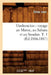 Timbouctou: Voyage Au Maroc, Au Sahara Et Au Soudan. T. 1 (Éd.1886-1887) by Oskar Lenz