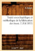 Traité Encyclopédique Et Méthodique de la Fabrication Des Tissus. 2 (Éd.1852) by P. Falcot