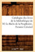 Catalogue Des Livres de la Bibliothèque de M. Le Riche de la Pouplinière, Fermier Général by Collectif