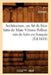Architecture, Ou Art de Bien Bâtir de Marc Vitruve Pollion MIS de Latin En François (Éd.1618) by Vitruvius