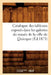 Catalogue Des Tableaux Exposés Dans Les Galeries Du Musée de la Ville de Quimper (Éd.1873) by Sans Auteur