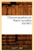 Chansons Populaires de France, Recueillies (Éd.1867) by Sans Auteur
