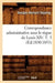 Correspondance Administrative Sous Le Règne de Louis XIV. T. 3 (Éd.1850-1855) by Sans Auteur