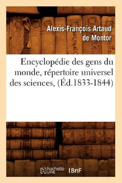 Encyclopédie Des Gens Du Monde, Répertoire Universel Des Sciences, (Éd.1833-1844) by Sans Auteur