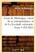 Essais de Montaigne: suivis de sa correspondance. et de La Servitude volontaire. Tome 4 (Éd.1862) by Michel de Montaigne