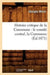 Histoire Critique de la Commune: Le Comité Central, La Commune, (Éd.1871) by Georges Morin