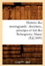 Histoire Des Montagnards: Doctrines, Principes Et But Des Robespierre, Marat, (Éd.1849) by Sans Auteur