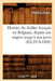 Histoire Du Théâtre Français En Belgique, Depuis Son Origine Jusqu'à Nos Jours (Éd.1878-1880) by Frédéric Faber