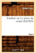 Ivanhoé, Ou Le Retour Du Croisé. Tome 4 (Éd.1829) by Walter Scott