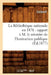 La Bibliothèque nationale en 1876: rapport à M. le ministre de l'Instruction publique (Éd.1877) by Collectif