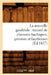 La Nouvelle Gaudriole: Recueil de Chansons Bachiques, Grivoises Et Facétieuses (Éd.1857) by Sans Auteur