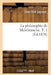 La Philosophie de Malebranche. T. 1 (Éd.1870) by Léon Ollé-Laprune