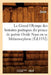 Le Grand Olympe Des Histoires Poétiques Du Prince de Poésie Ovide Naso En Sa Métamorphose (Éd.1532) by Ovid